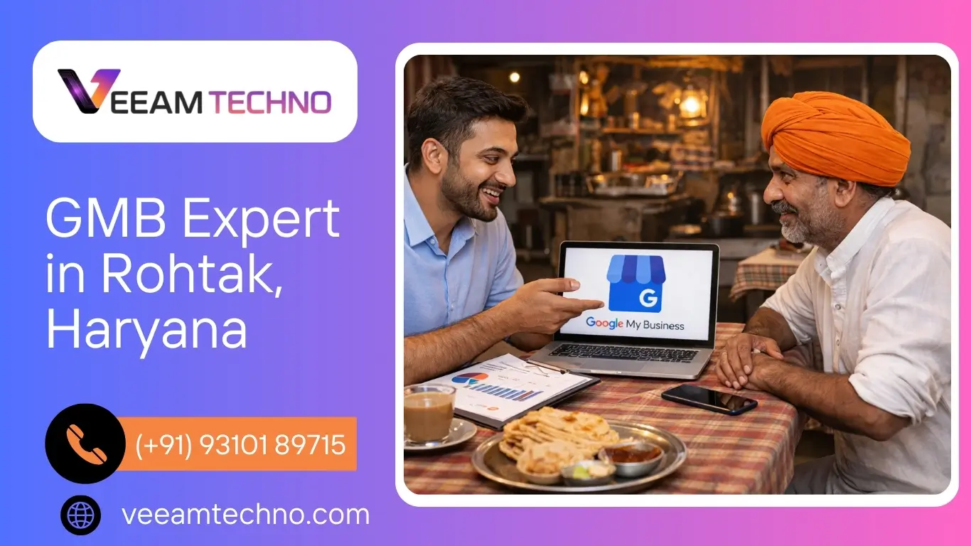 GMB Expert in Rohtak – Turn Google Maps Searches into Calls, Leads & Walk-In Customers